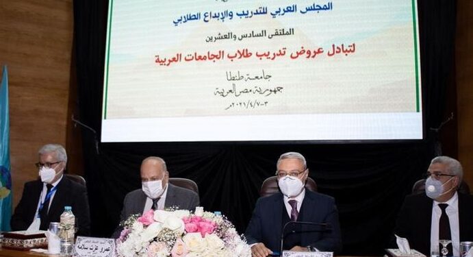 رئيس جامعة طنطا يفتتح الملتقى ال 26 لتدريب طلاب الجامعات العربية